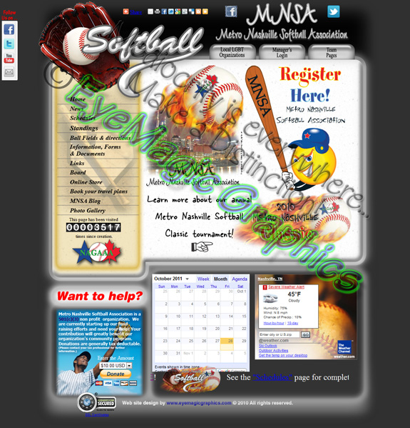 Nashville Softball league/association custom built web site. Initial concept, site layout, graphic design, and maintenance provided by Michael Phillips (www.eyemagicgraphics.com). Features included award winning image composition(s) with vignetted eye-catching graphics, animated content, dedicated team & coach areas, team galleries & photo albums, team stats, special effects, and more.